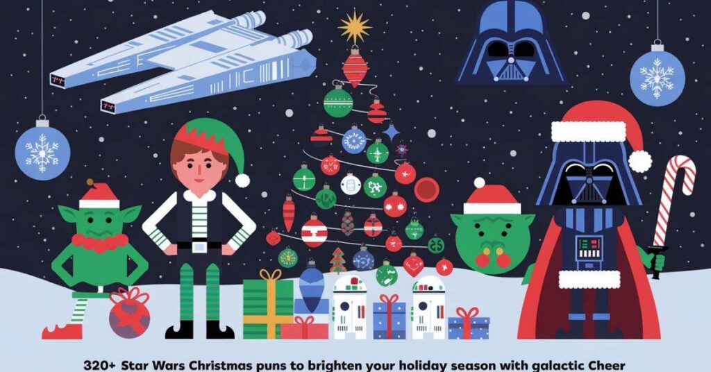  Hilarious Star Wars Christmas Puns for Adults