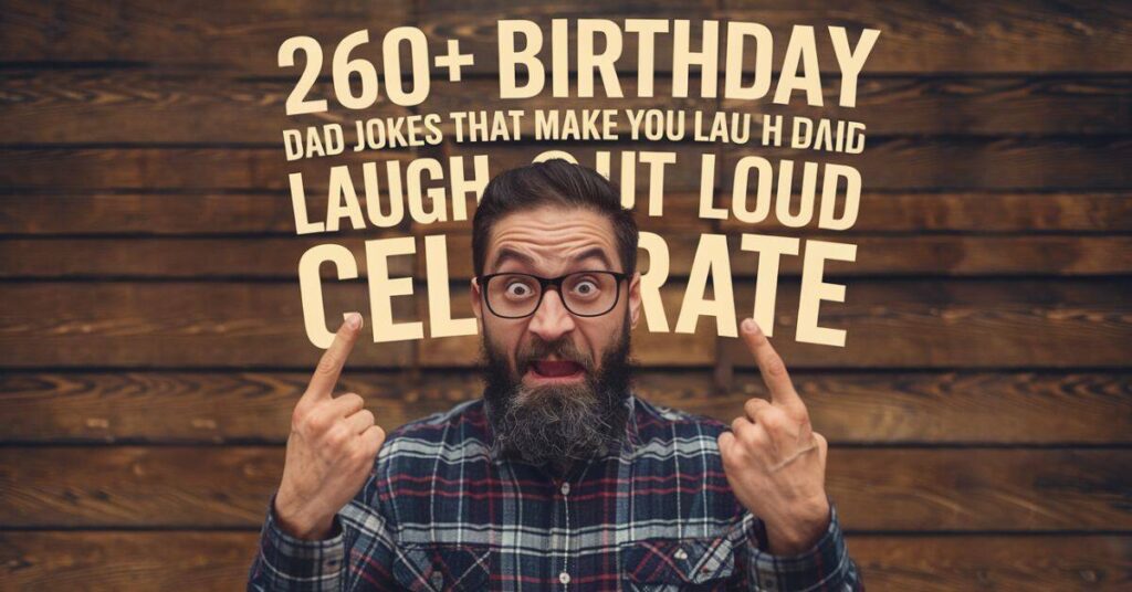 Birthday Dad Jokes for Adults