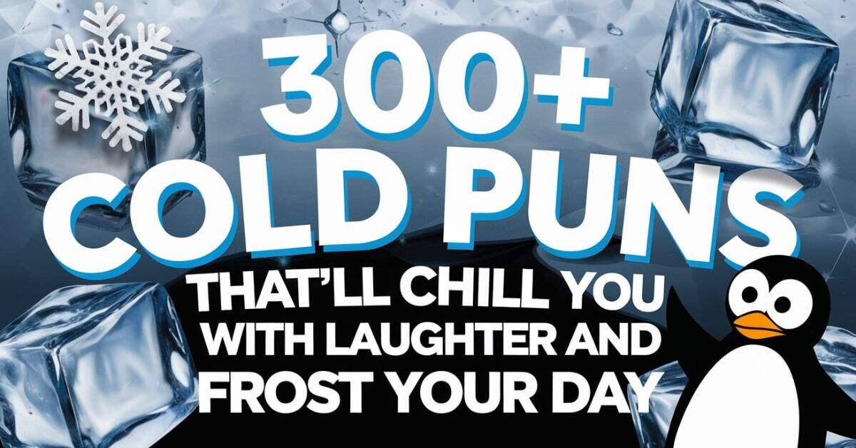 Cold Puns That’ll Chill You With Laughter