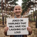 Jokes On Hairlines That Will Have You Laughing Out Loud