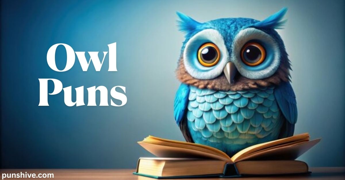 180 Hoot-Funny Owl Puns That Will Make You Laugh Out Loud