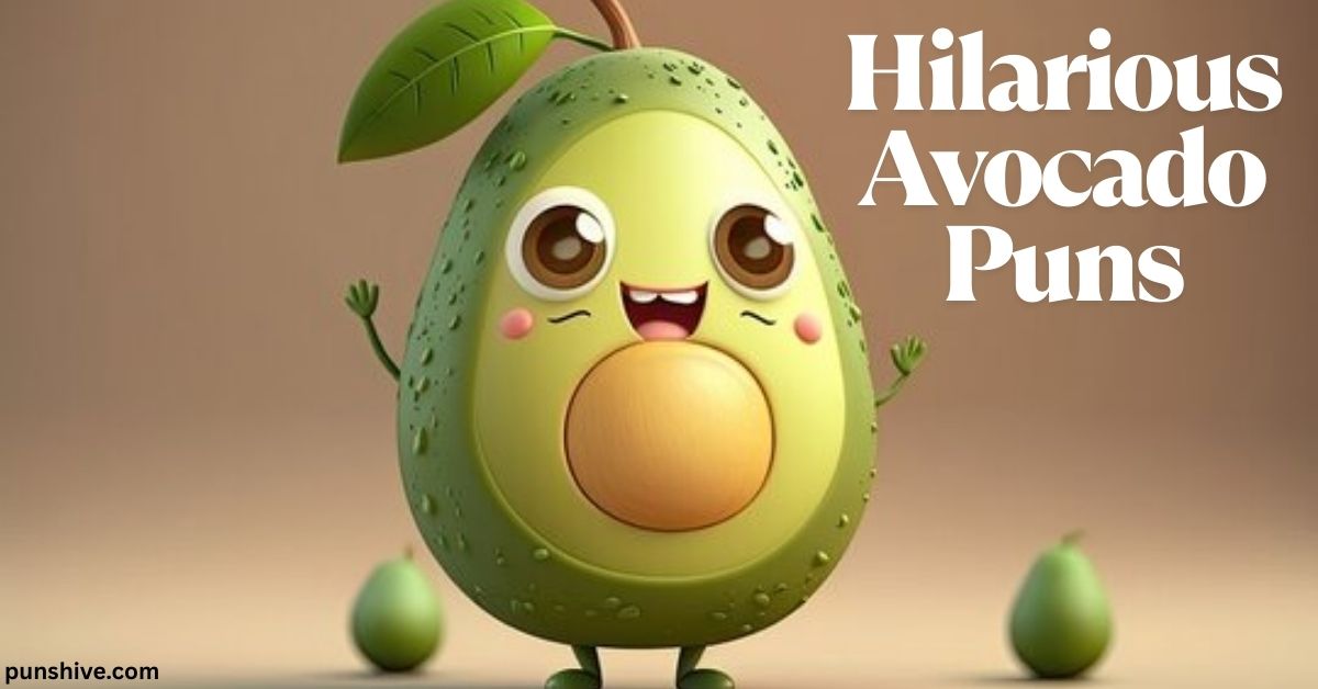 Hilarious Avocado Puns to Spice Up Your Conversations