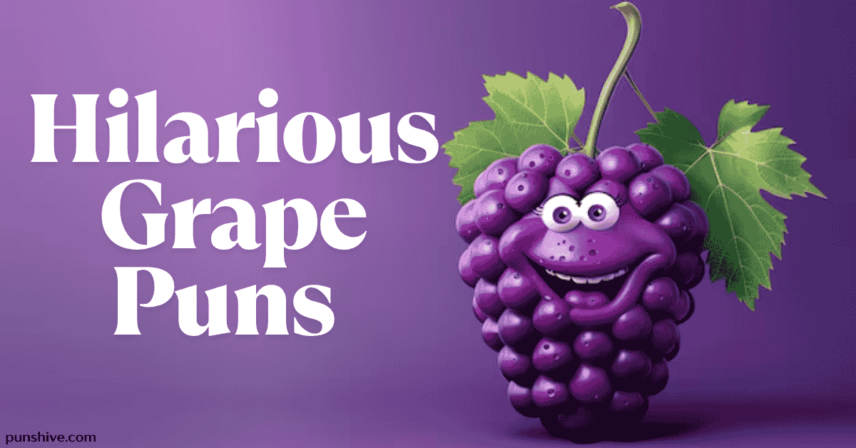 Hilarious Grape Puns