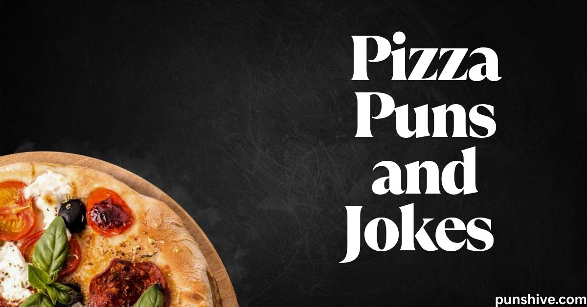 Pizza Puns And Jokes