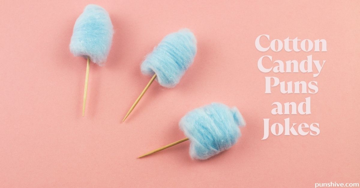 Cotton Candy Puns and Jokes