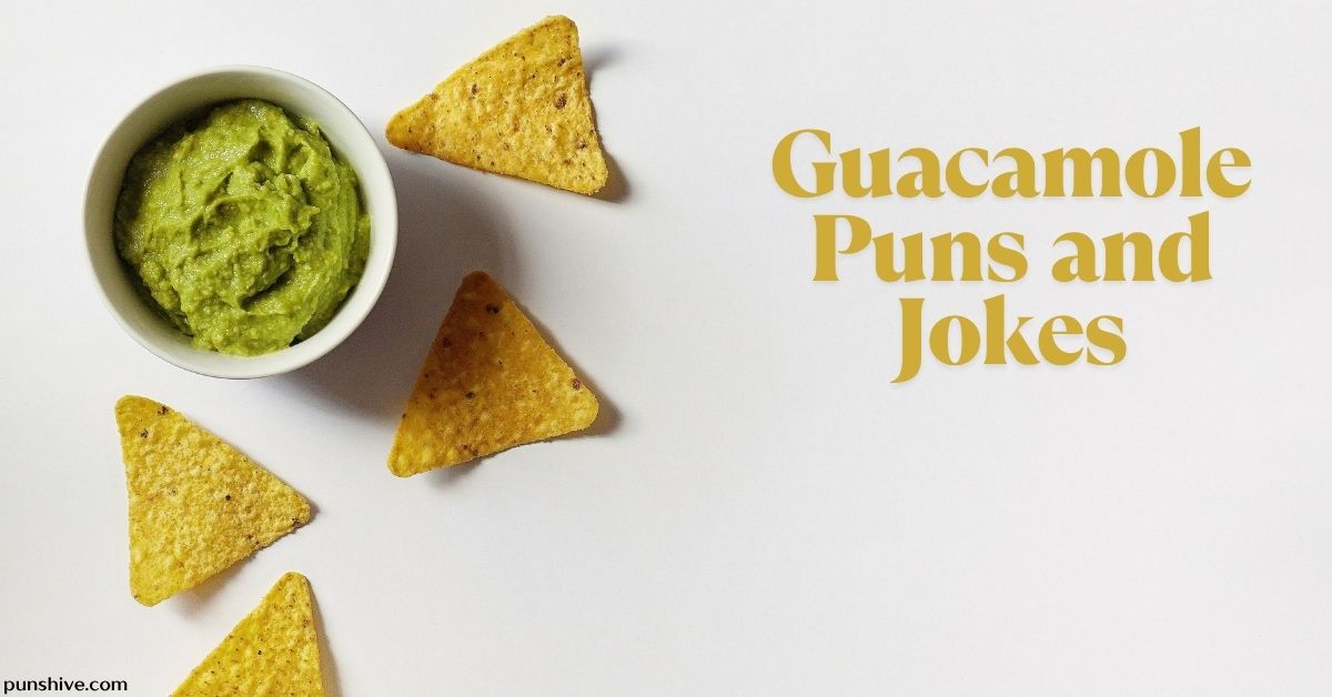 Guacamole Puns and Jokes