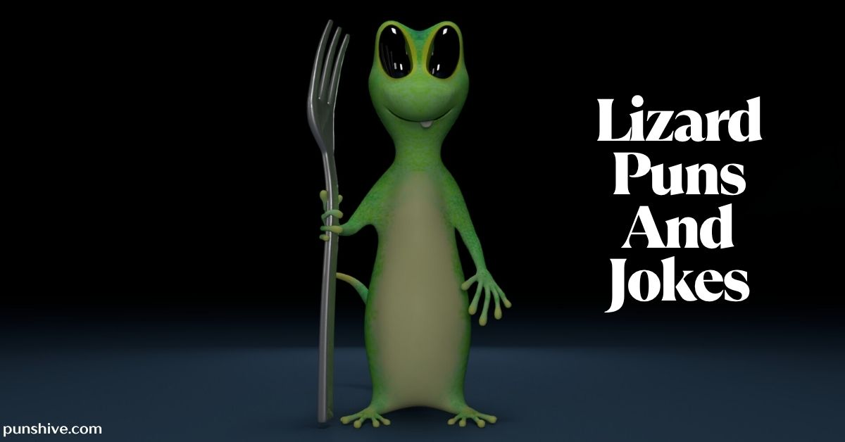 Lizard Puns And Jokes