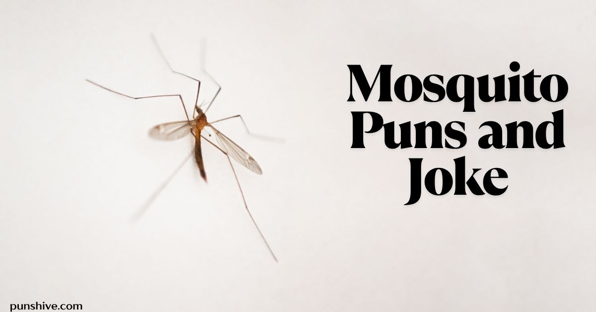 Mosquito Puns and Joke
