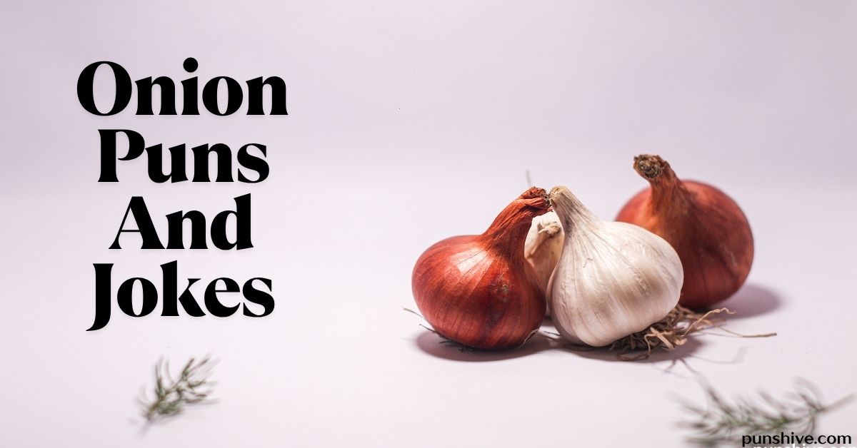 Onion Puns And Jokes