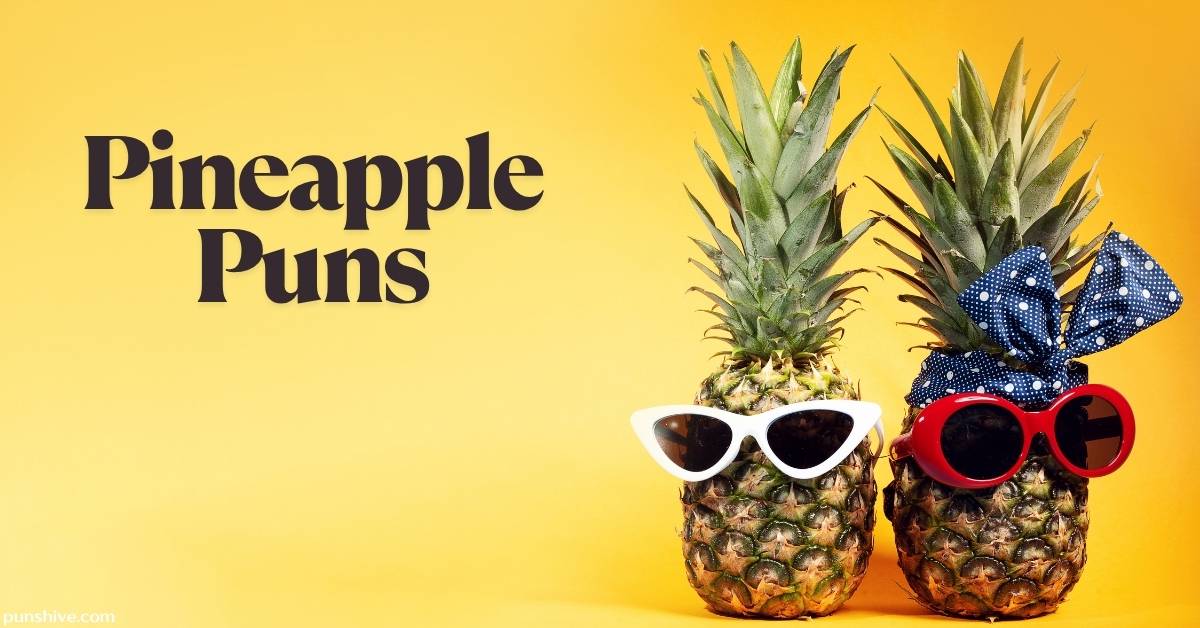 Pineapple Puns