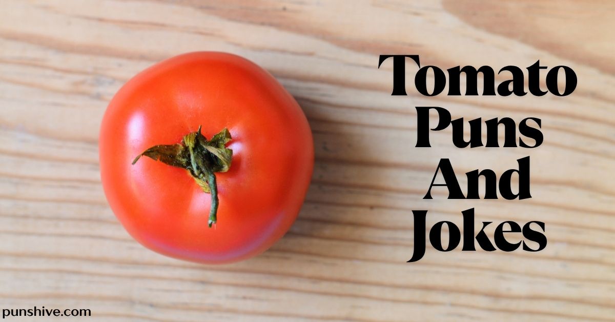 Tomato Puns And Jokes